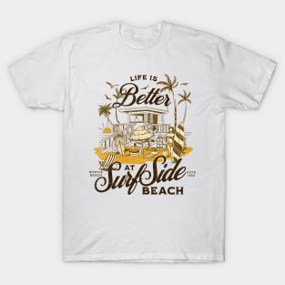 Life is Better at Surfside Beach South Carolina Myrtle Beach- Distressed Look T-Shirt